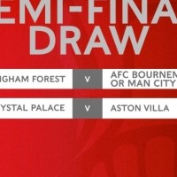 足总杯半决赛抽签结果：曼城&amp;伯恩茅斯胜者对森林，水晶宫vs维拉